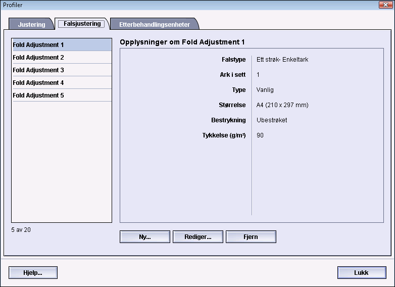 Profiler Falsjustering Med Falsjustering kan du justere falsplasseringen for en rekke papirtyper og også stille inn justeringsverdier til ulike standardtyper.