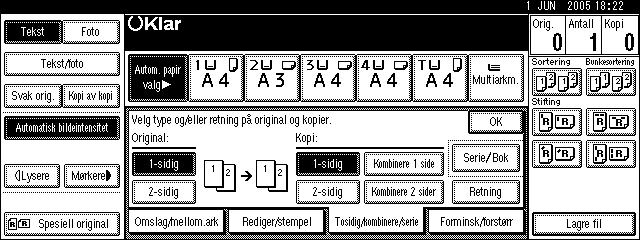 Kopiering A Trykk på [Tosidig/kombinere/serie]. B Velg [1-sidig] eller [-sidig] for original, og deretter trykker du på [Kombinere sider] for kopi.