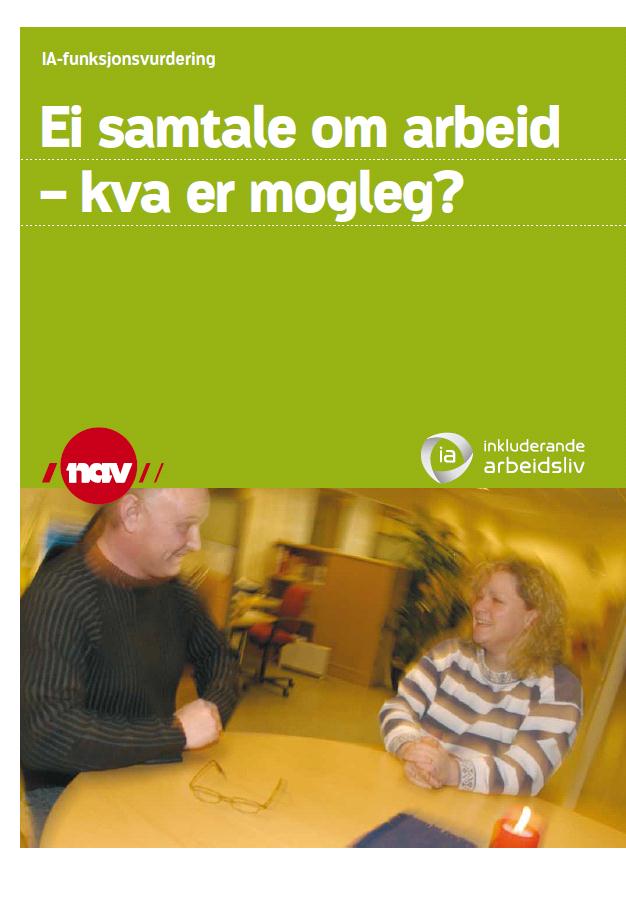 IA-funksjonsvurdering Samtale Korleis er arbeidsdagen?