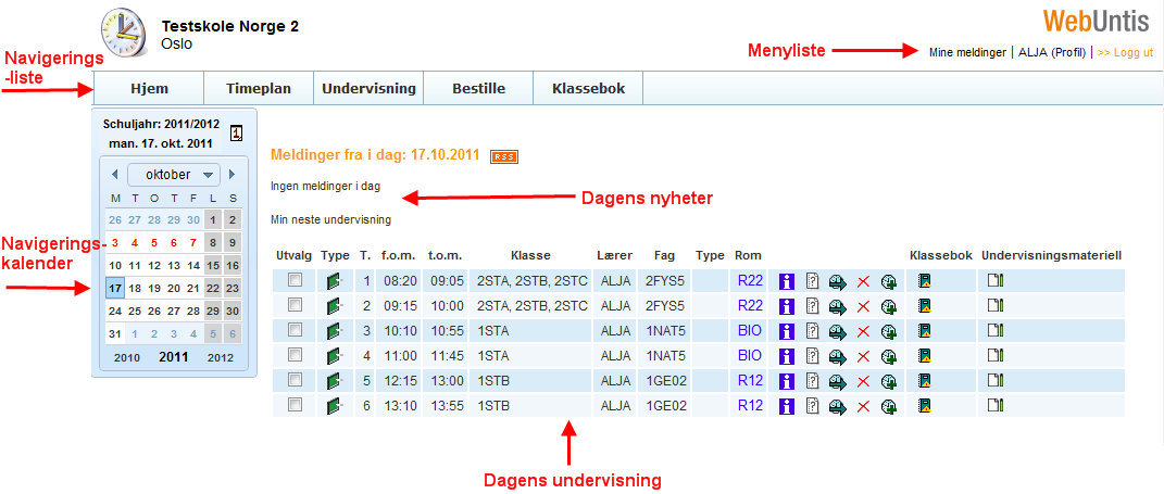 WebUntis- Hurtigveiledning Pålogging Etter å ha logget deg på med skolens navn, brukeridentifikasjon og passord, kommer du til et skjermbilde som ønsker deg velkommen (se over).