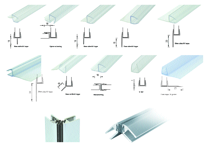 PVC LISTER 10 mm midtstilt leppe 170-601 for 6mm glass 170-801 for 8mm glass Hjørne m/anslag 170-604 for 6mm glass 170-804 for 8mm glass 10 mm sidestilt leppe 170-605 for 6mm glass 170-805 for 8mm