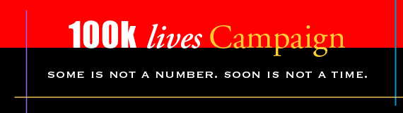 Bakgrunn Log In/Register Contact Us Site Map More Search Options Home > Programs > 100K Lives Campaign Programs IMPACT Network 100K Lives Campaign Conferences & Training Collaborative Learning