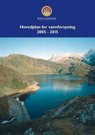 2 Hovedplan for vannforsyning 2.1 Plansystemet Kommuneplanen er det øverste nivået i det kommunale plansystemet.