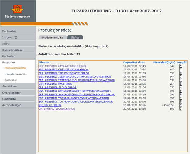 5.8.1 Statusskjermbilde Under menypunktet «Rapporter/Produksjonsdata» og fanen «Status» kan man se hvilke filer som IKKE har blitt importert. Filene som ikke blir importert blir døpt om til *.ERROR.