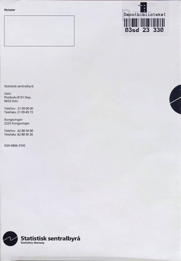 Depotbibl ioteket min 03sd 11 23ii inni 330i Statistisk sentralbyrå Oslo: Postboks 8131 Dep.