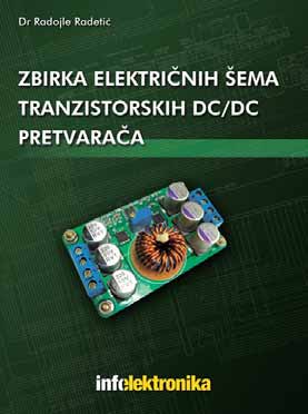 zna~aja NOVA KWIGA DR RADOJLA RADETI]A Zbirka elektri~nih {ema tranzistorskih DC/DC pretvara~a 1933. godine Roman jeguqe 1940.godine itd.