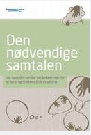 Den nødvendige (og vanskelige) samtalen - med