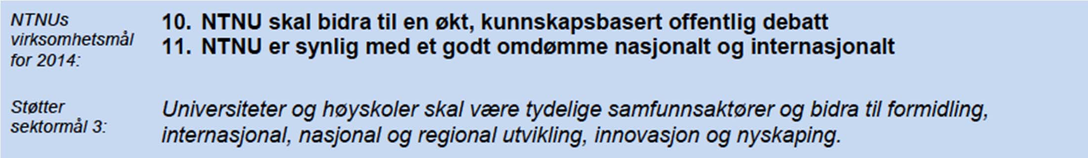 8 Virksomhetsmål Formidling og kommunikasjon i