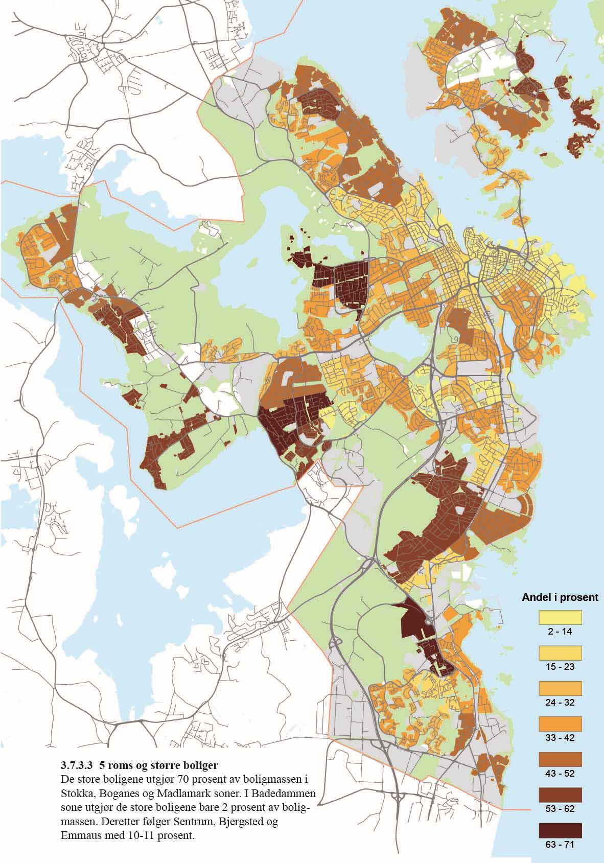 3.7.3.3 5 roms og større boliger De store boligene utgjør 70 prosent av boligmassen i Stokka, Boganes og Madlamark soner.