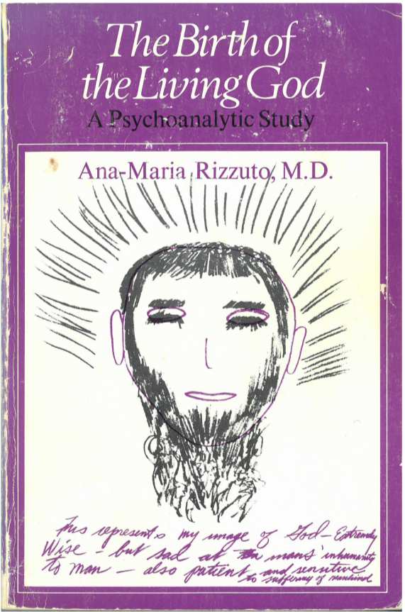 Religionspsykologisk tilnærming Dannelsen av gudsbilder, AM Rizzuto «psykologisk» gudsbilde