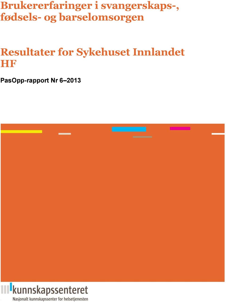 barselomsorgen Resultater for