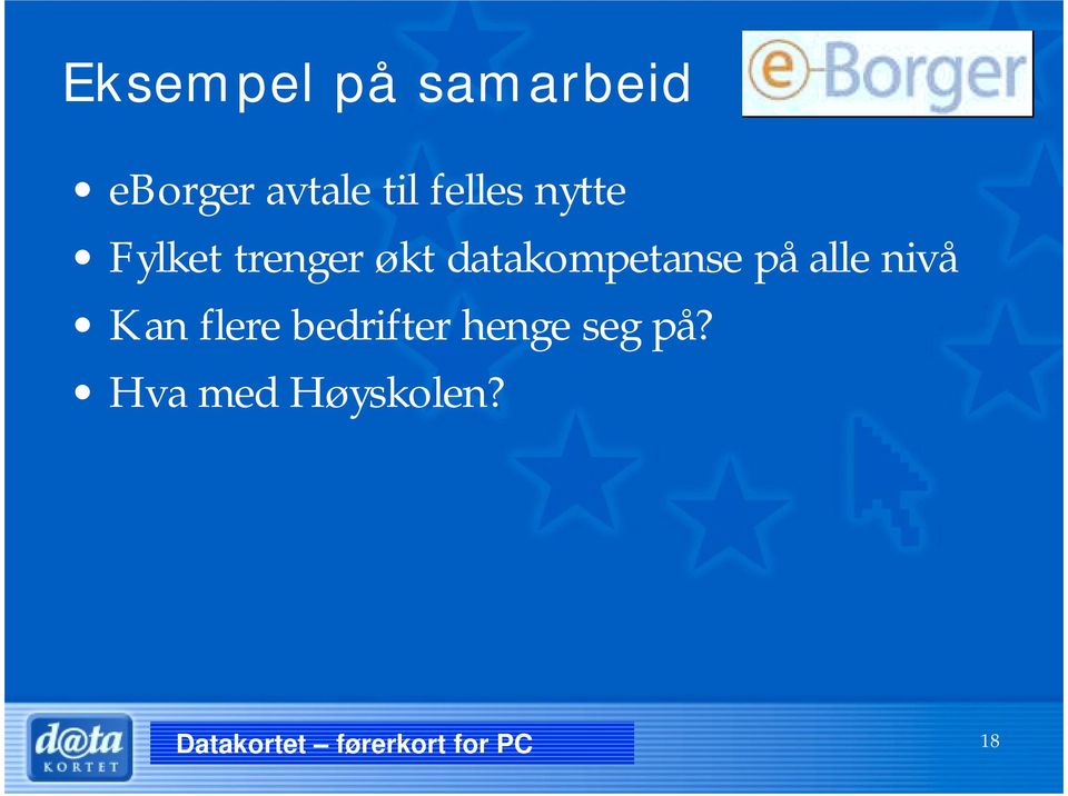 datakompetanse på alle nivå Kan flere