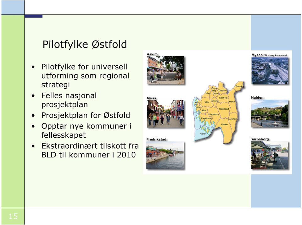Prosjektplan for Østfold Opptar nye kommuner i