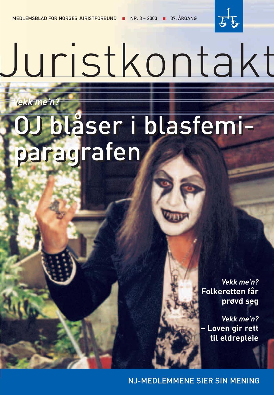 OJ blåser i blasfemiparagrafen Vekk me n?