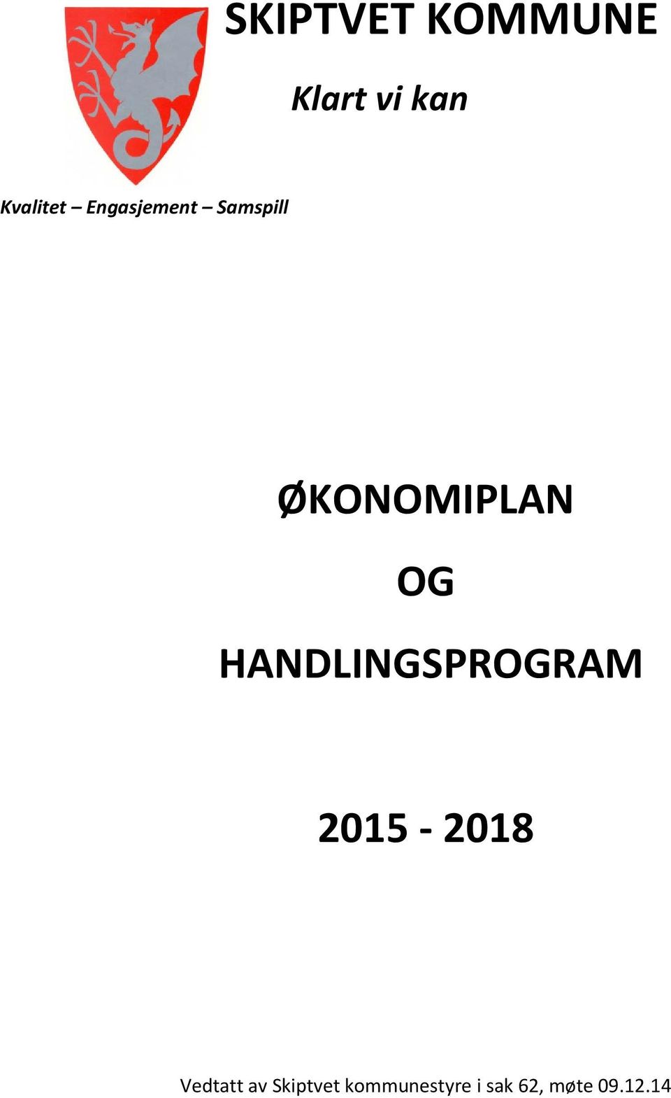 HANDLINGSPROGRAM 2015-2018 Vedtatt av