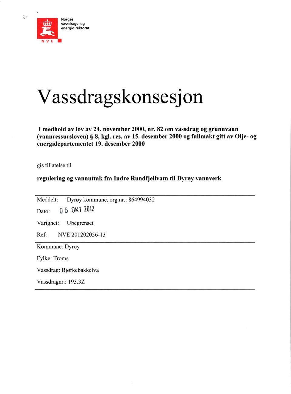 desember 2000 og fullmakt gitt av Olje- og energidepartementet 19.