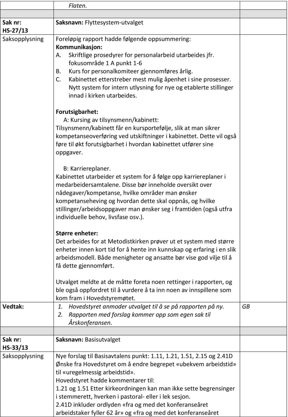 Nytt system for intern utlysning for nye og etablerte stillinger innad i kirken utarbeides.