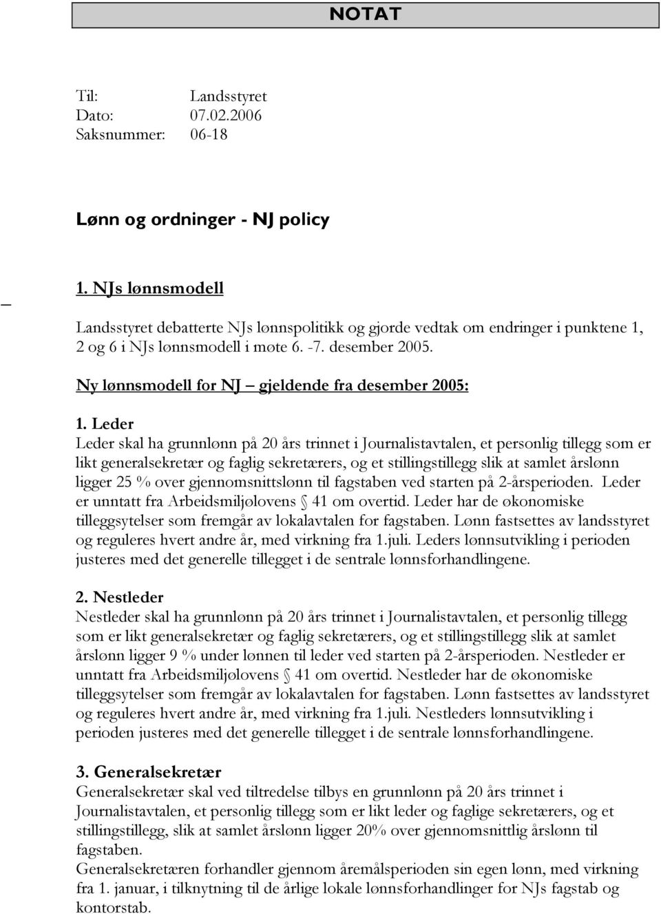 Ny lønnsmodell for NJ gjeldende fra desember 2005: 1.