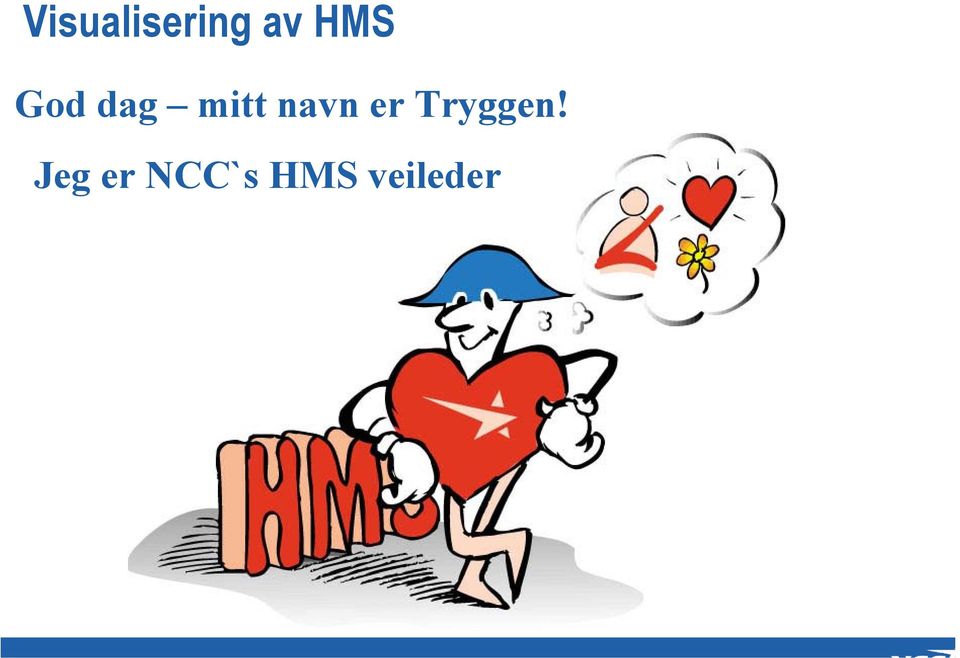 navn er Tryggen!