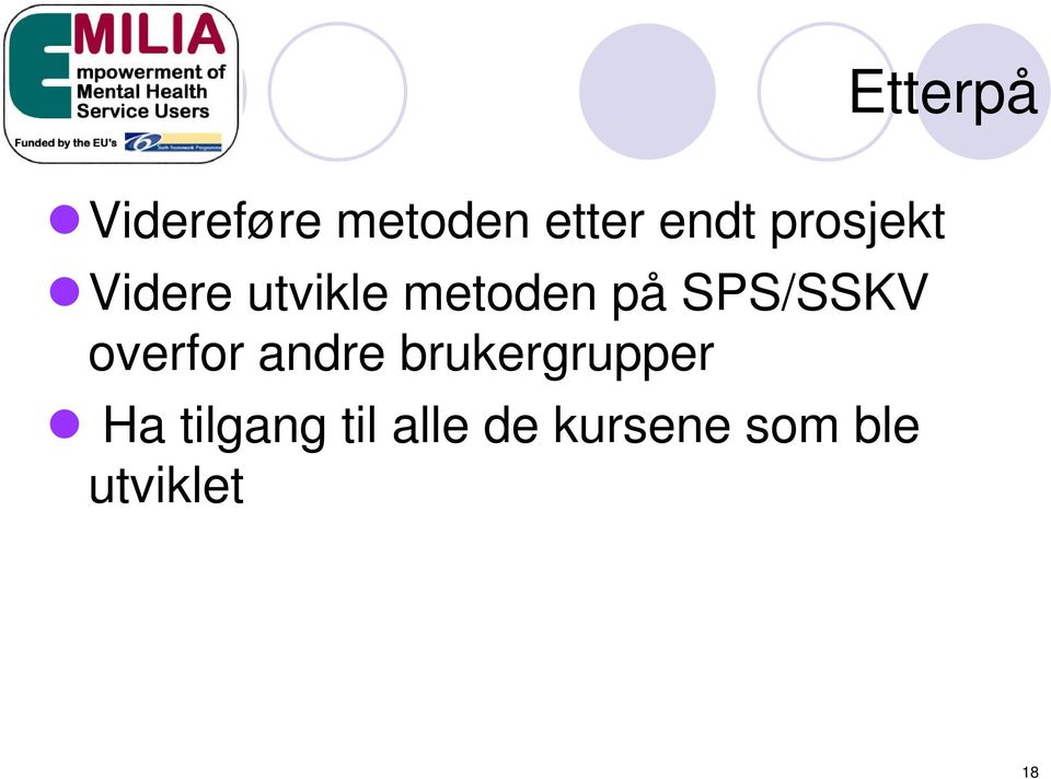 SPS/SSKV overfor andre brukergrupper Ha