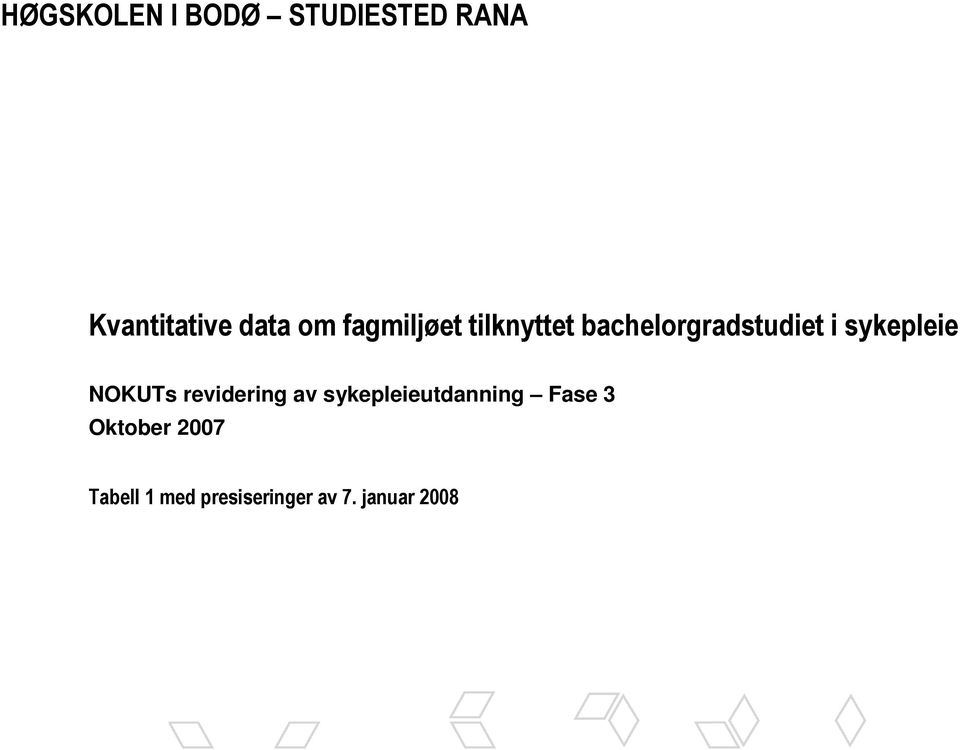 sykepleie NOKUTs revidering av sykepleieutdanning