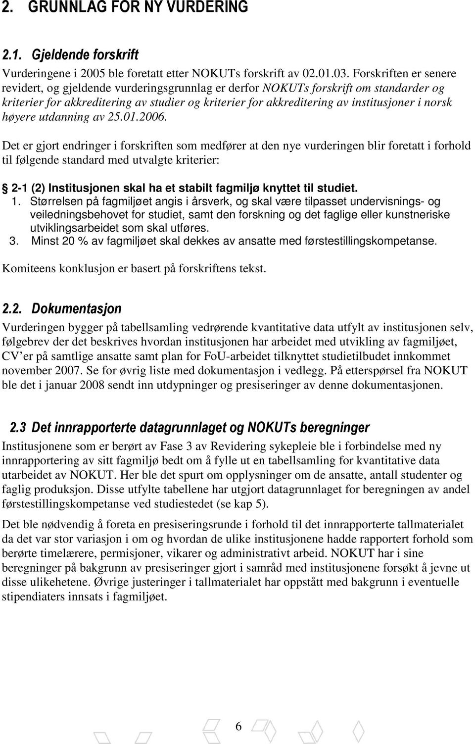 norsk høyere utdanning av 25.01.2006.