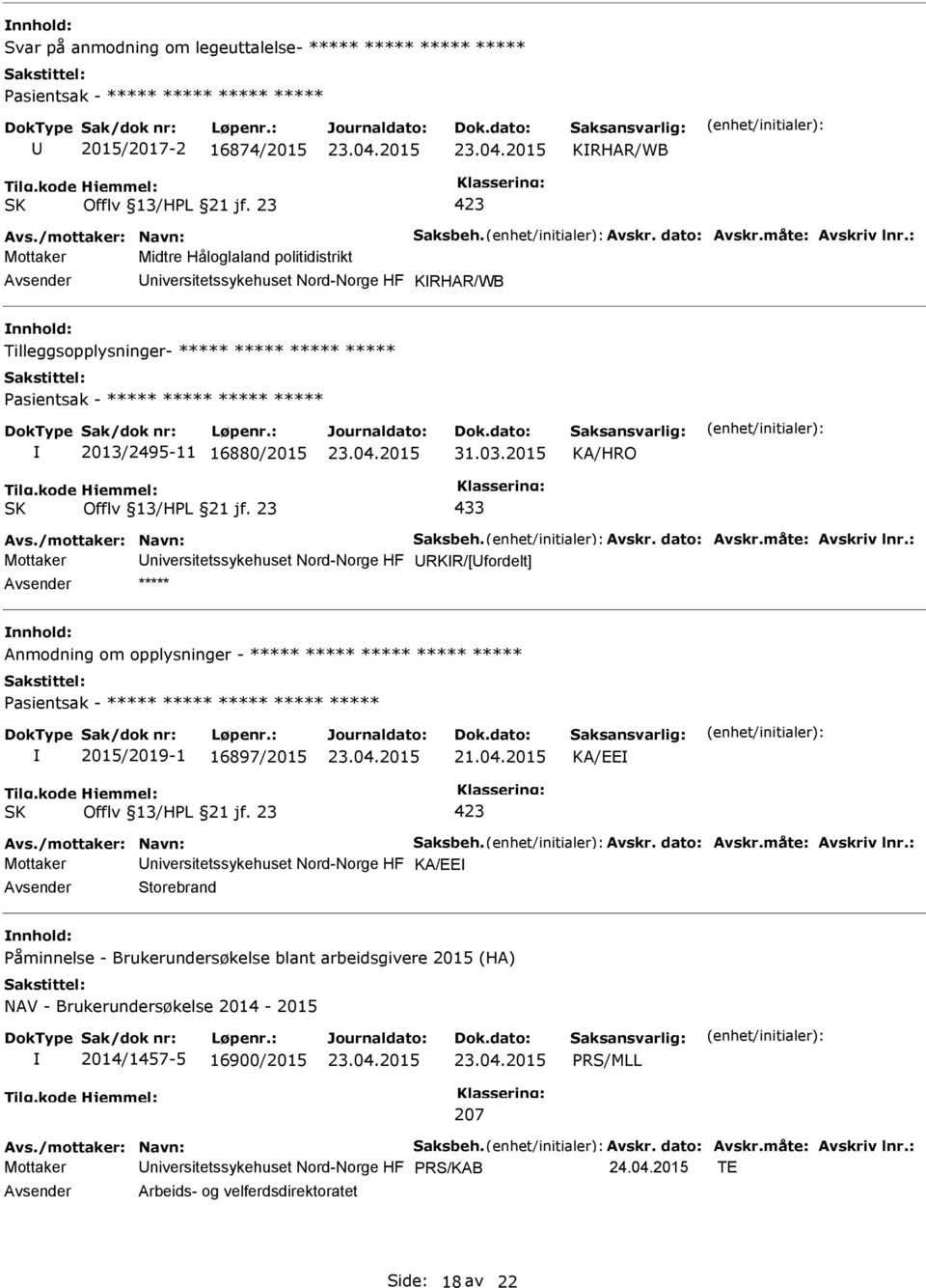 03.2015 433 Avs./mottaker: Navn: Saksbeh. Avskr. dato: Avskr.måte: Avskriv lnr.