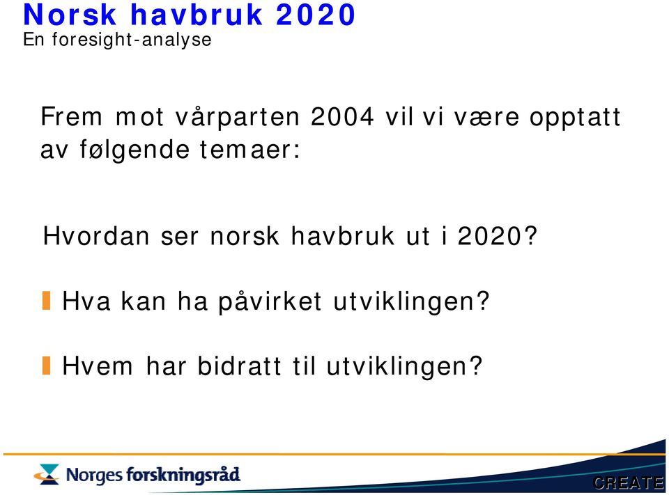 norsk havbruk ut i 2020?
