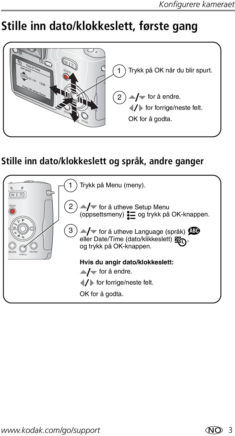 2 3 for å utheve Setup Menu (oppsettsmeny) og trykk på OK-knappen.