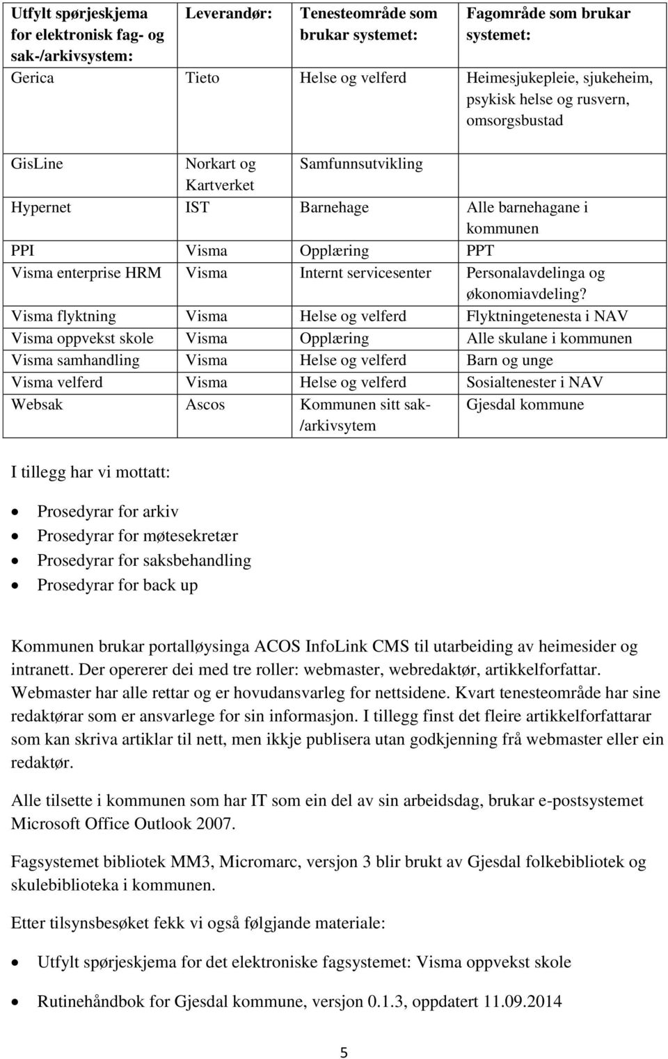 servicesenter Personalavdelinga og økonomiavdeling?