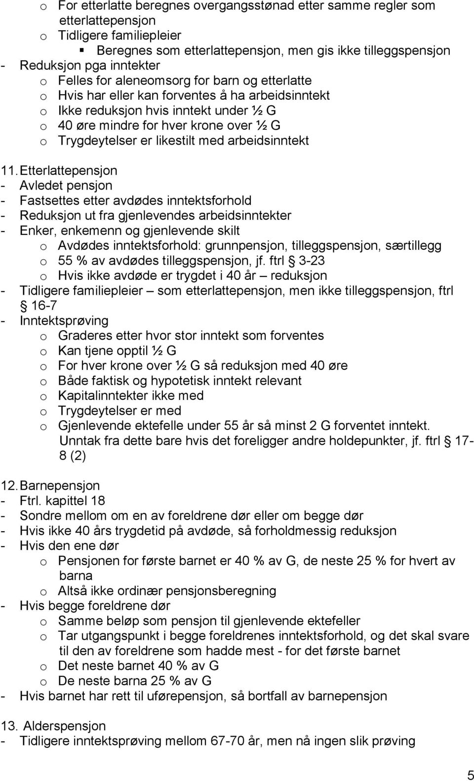 likestilt med arbeidsinntekt 11.