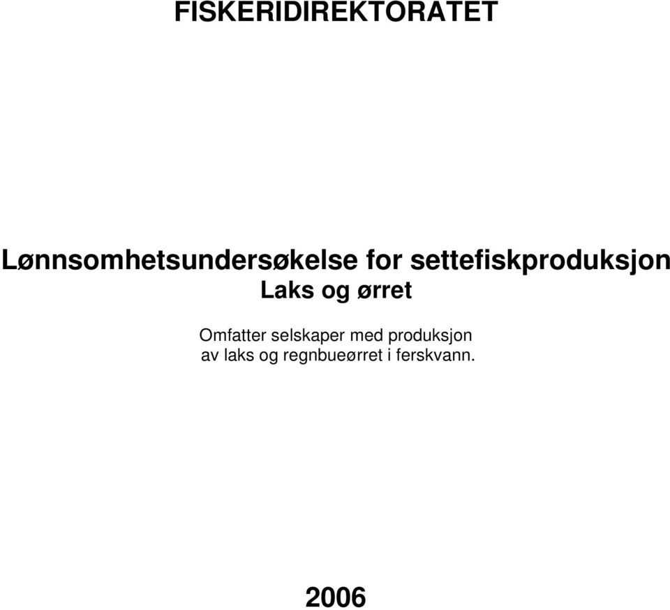 settefiskproduksjon Laks og ørret