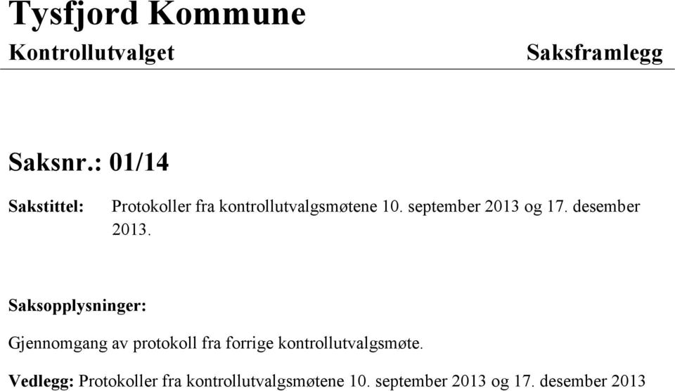 september 2013 og 17. desember 2013.