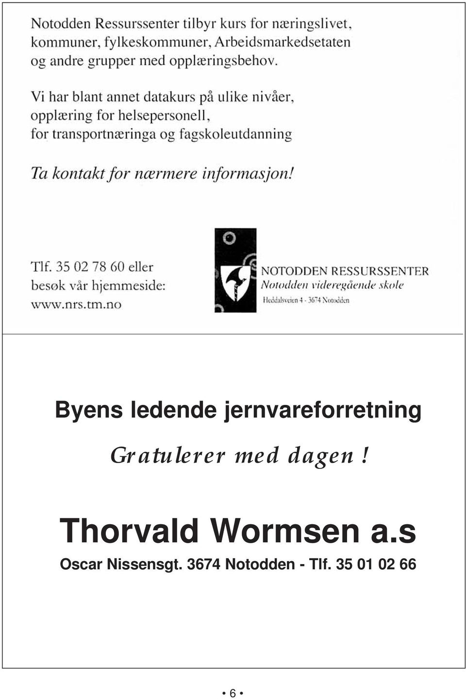 med dagen! Thorvald Wormsen a.