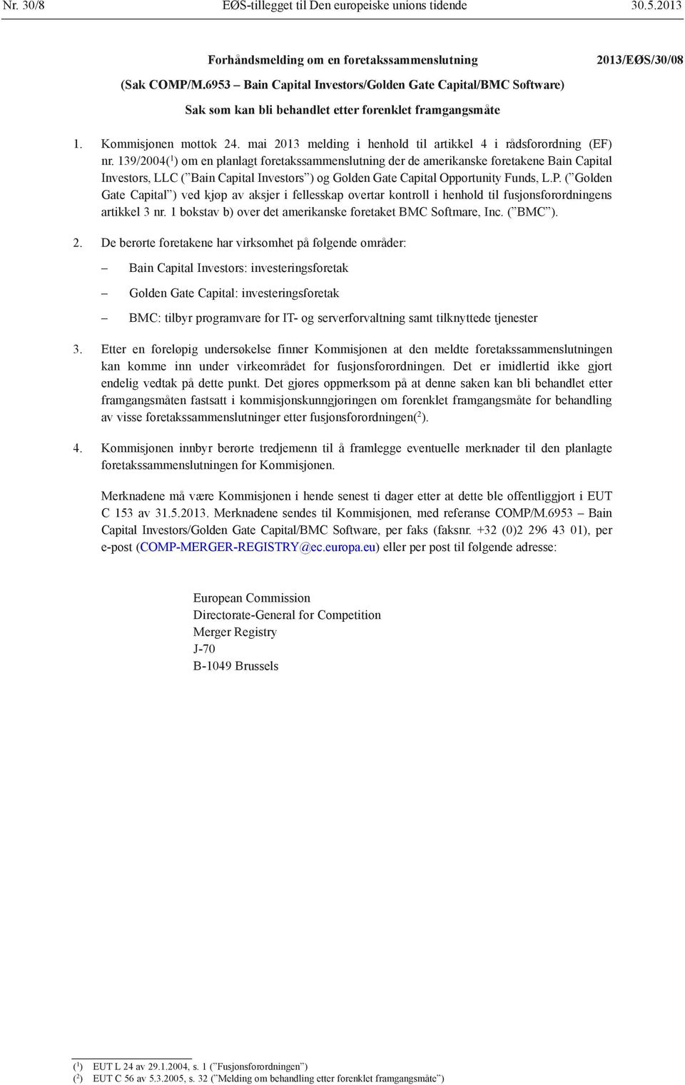 mai 2013 melding i henhold til artikkel 4 i rådsforordning (EF) nr.