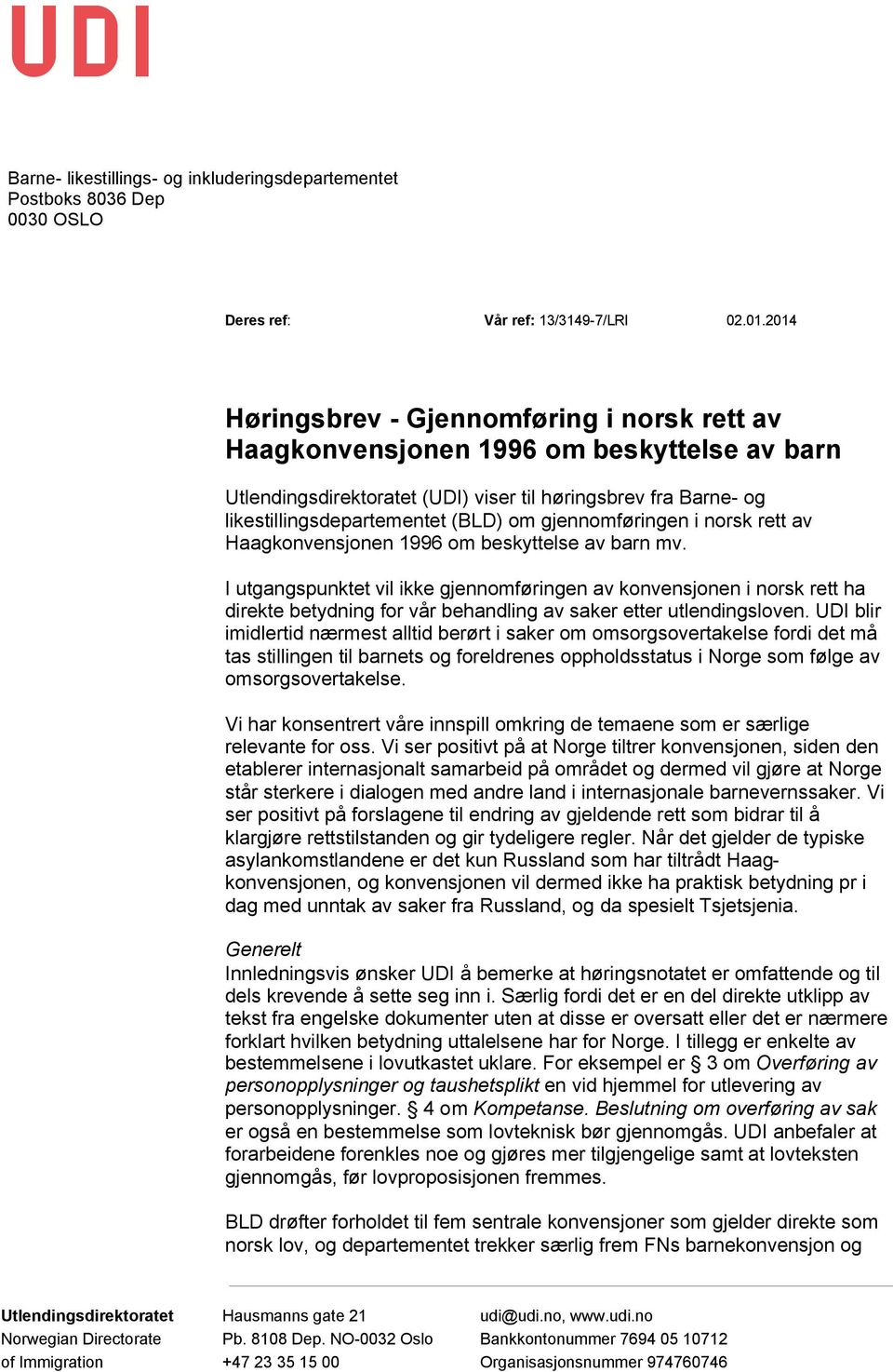 gjennomføringen i norsk rett av Haagkonvensjonen 1996 om beskyttelse av barn mv.
