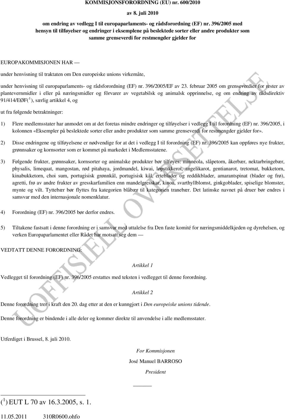 under henvisning til europaparlaments- og rådsforordning (EF) nr. 396/2005/EF av 23.