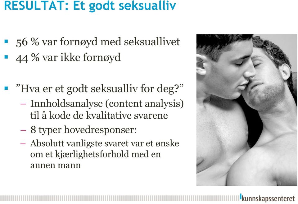 Innholdsanalyse (content analysis) til å kode de kvalitative svarene 8