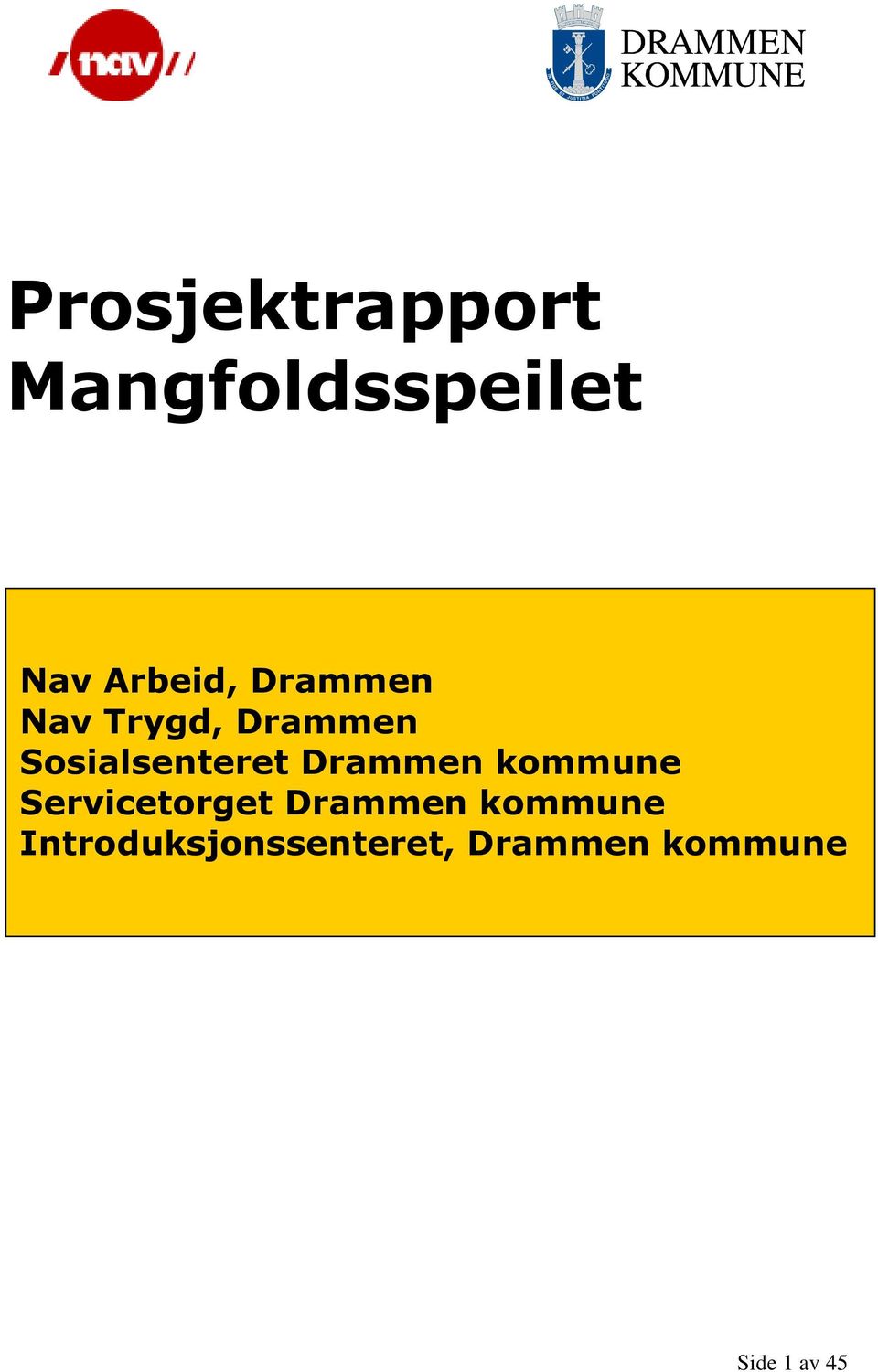 Drammen kommune Servicetorget Drammen kommune