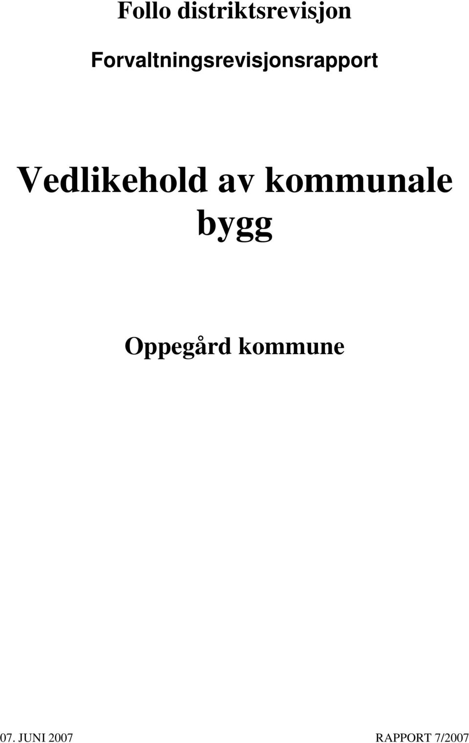 Vedlikehold av kommunale bygg