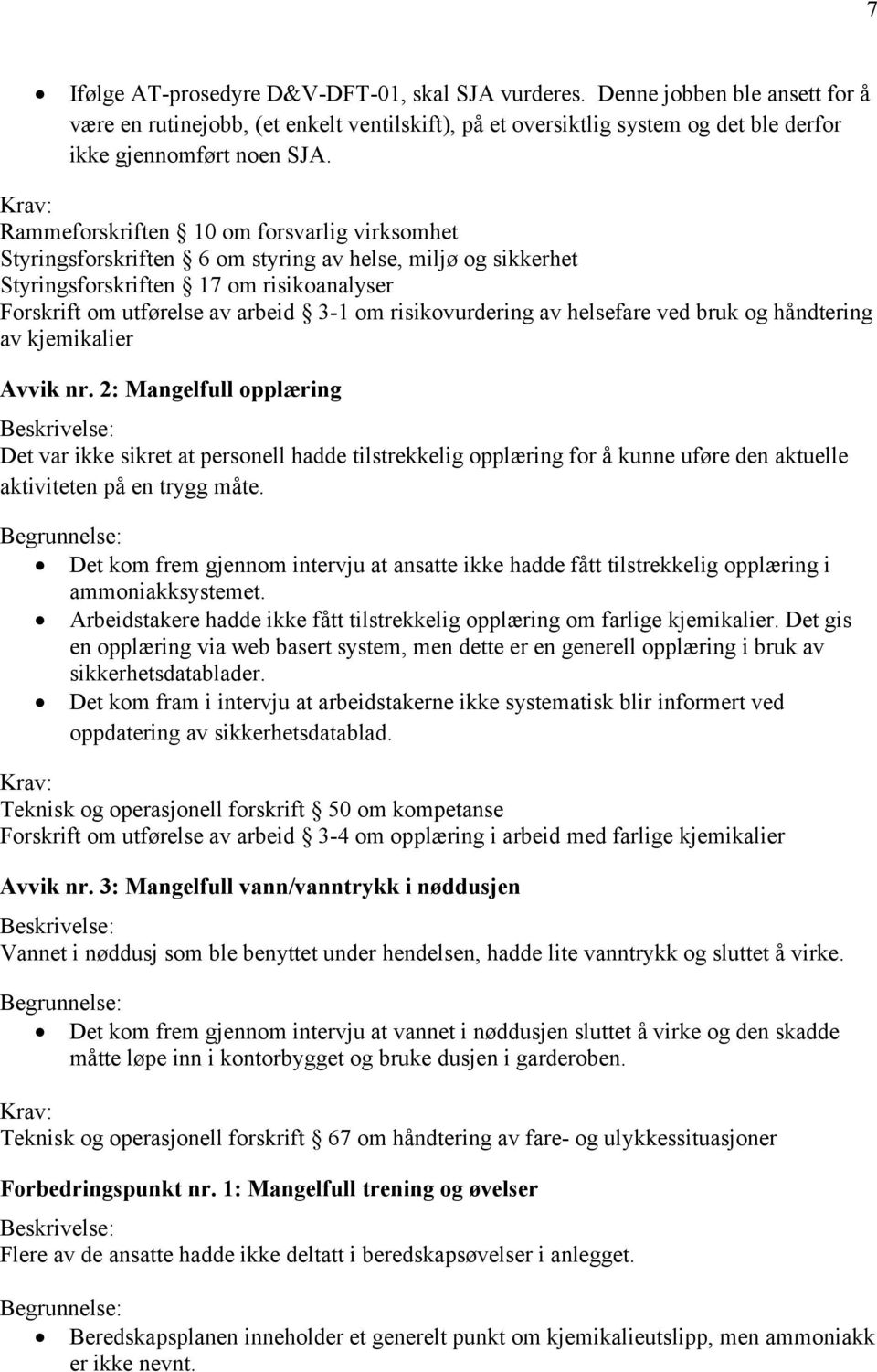 risikovurdering av helsefare ved bruk og håndtering av kjemikalier Avvik nr.