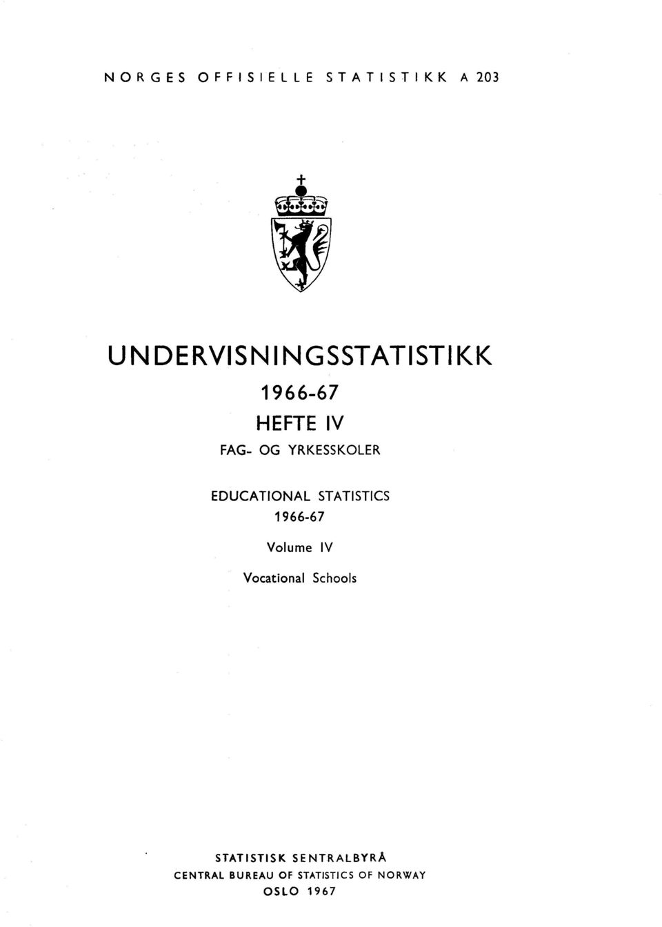 YRKESSKOLER EDUCATIONAL STATISTICS 96667 Volume IV