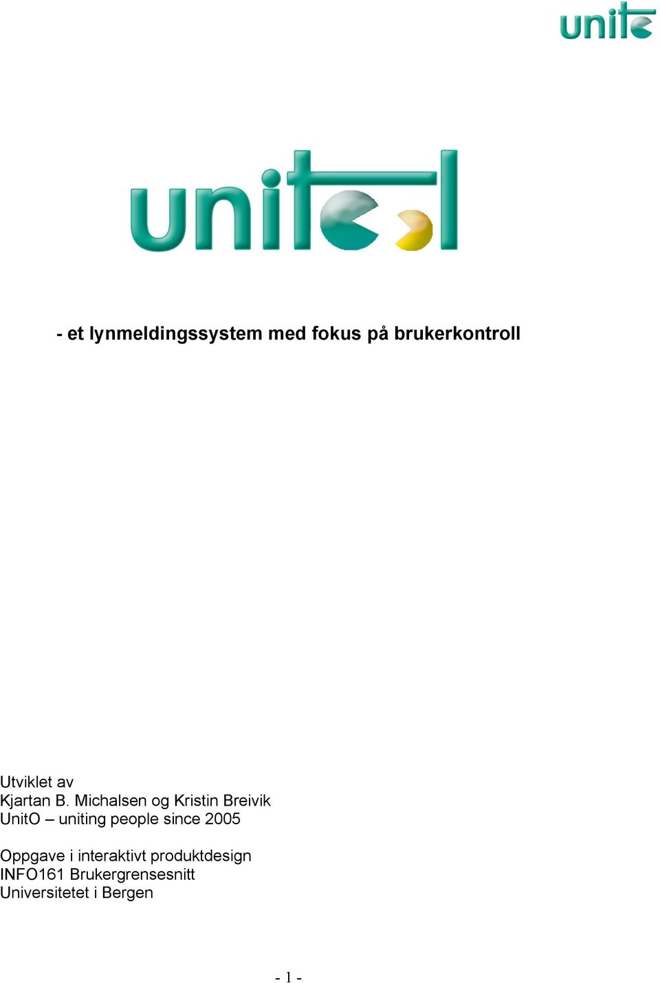 Michalsen og Kristin Breivik UnitO uniting people since