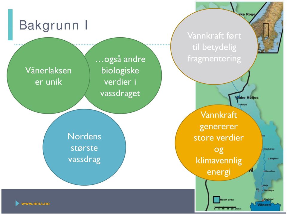 til betydelig fragmentering Nordens største