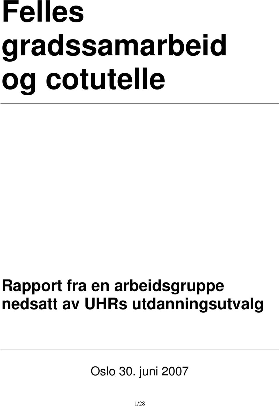 arbeidsgruppe nedsatt av UHRs