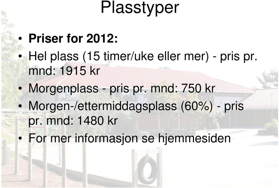 mnd: 1915 kr Morgenplass - pris pr.