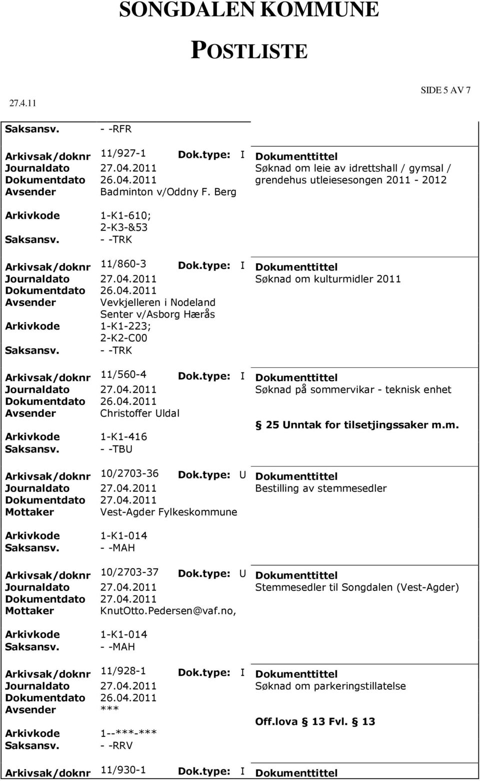 på sommervikar - teknisk enhet Avsender Christoffer Uldal 1-K1-416 - -TBU Arkivsak/doknr 10/2703-36 Dok.