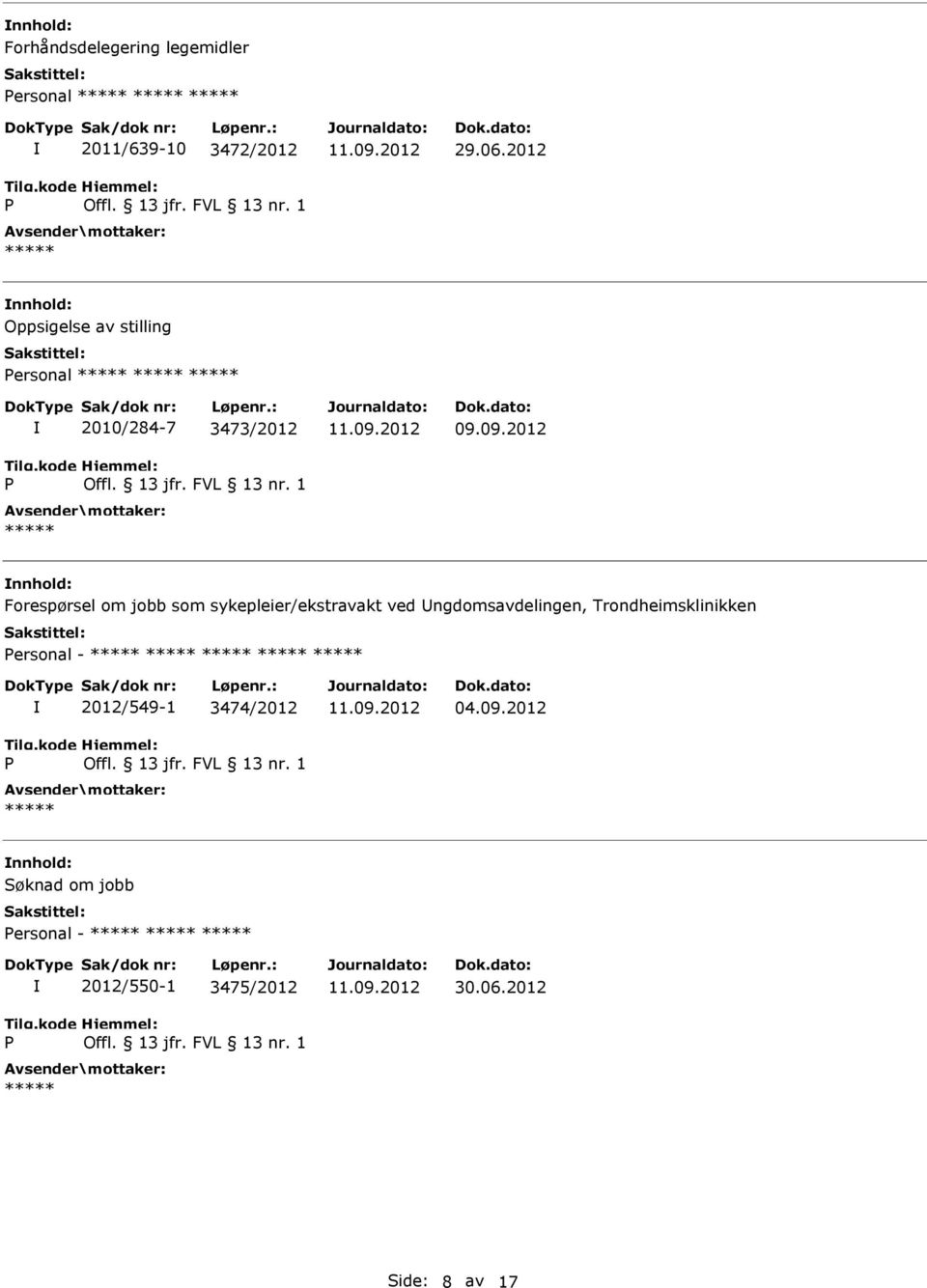 09.2012 Forespørsel om jobb som sykepleier/ekstravakt ved ngdomsavdelingen,