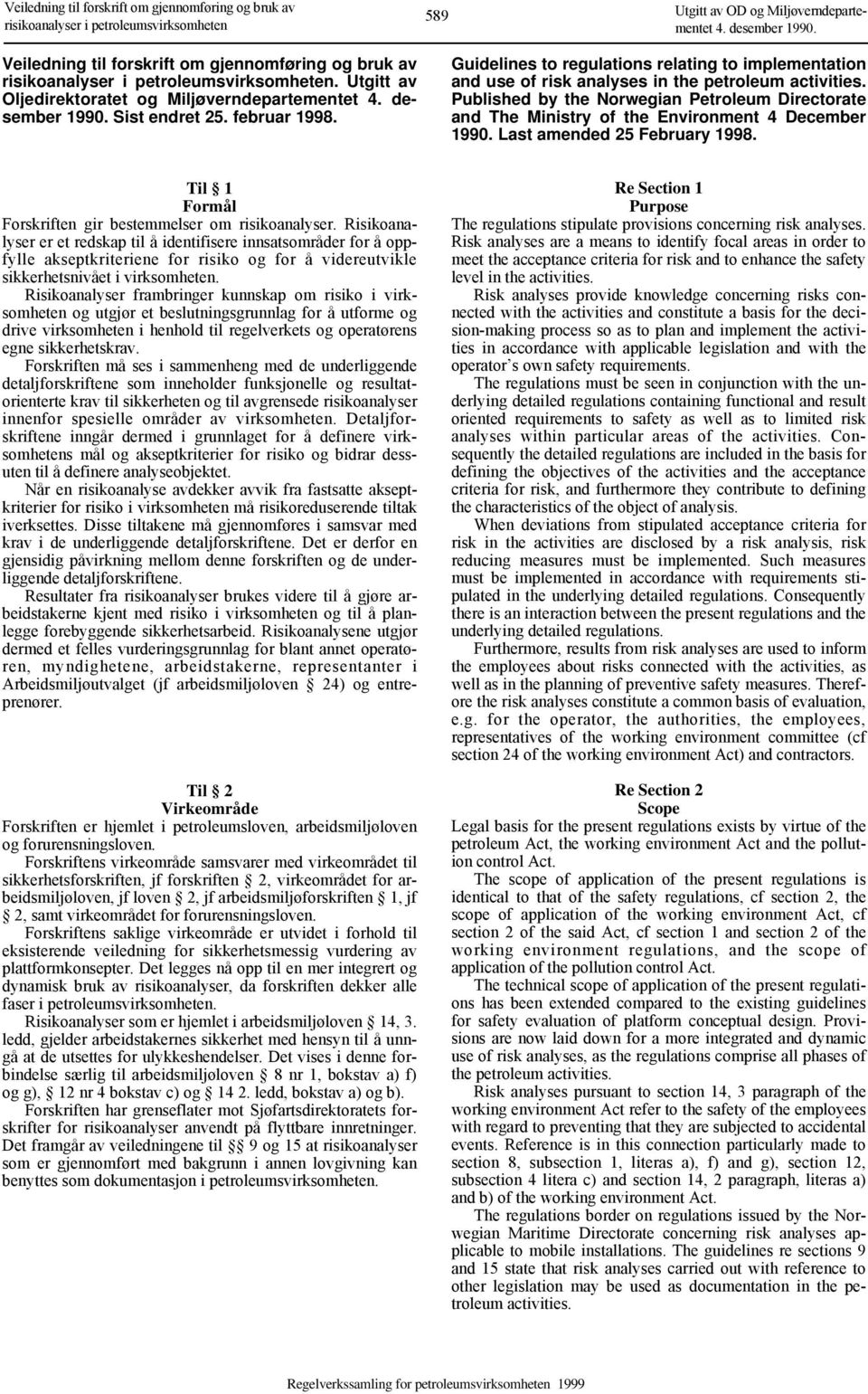 Guidelines to regulations relating to implementation and use of risk analyses in the petroleum activities.