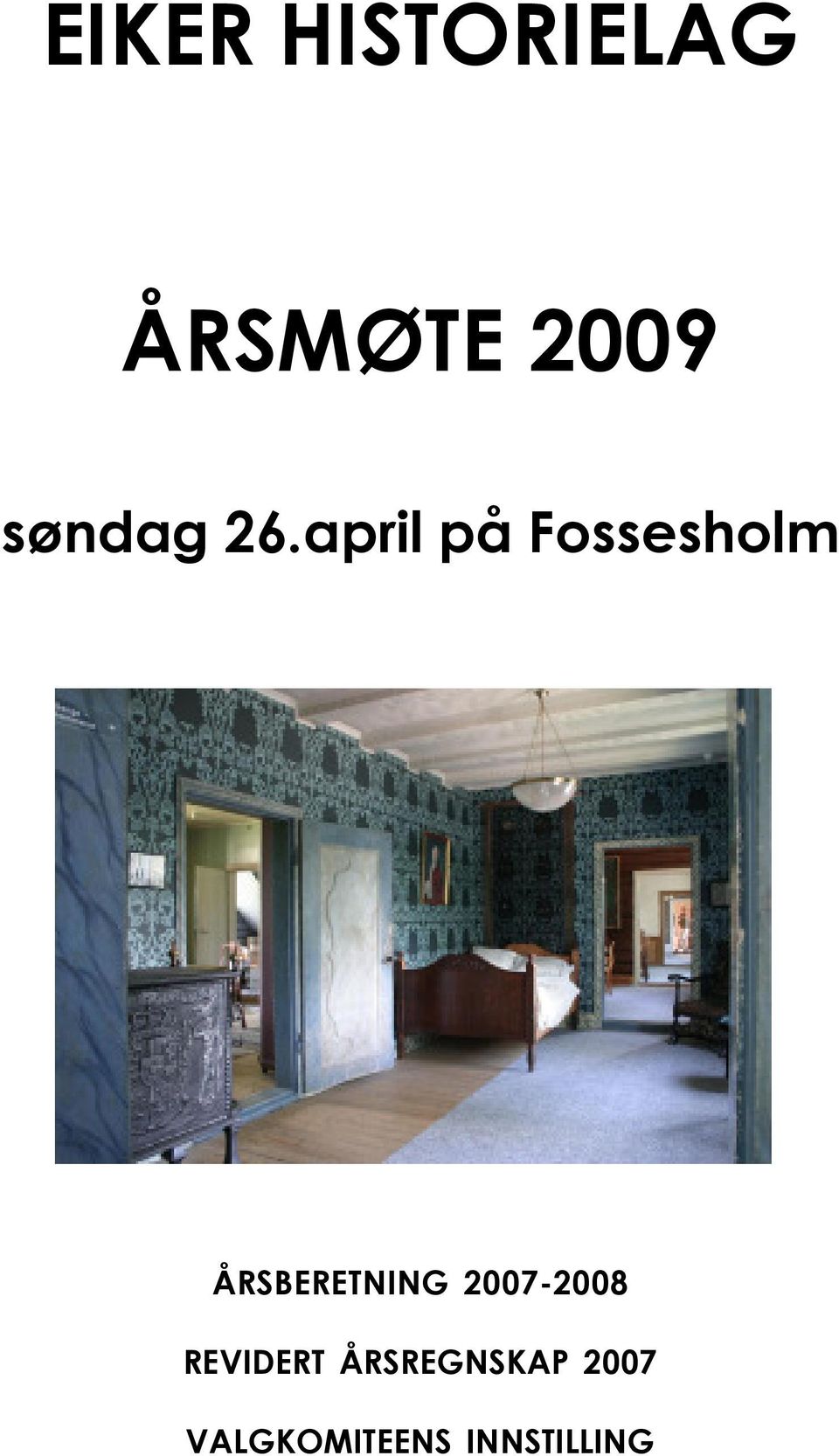 april på Fossesholm ÅRSBERETNING